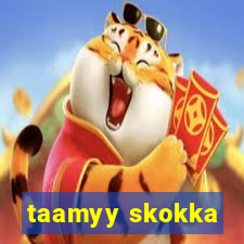 taamyy skokka